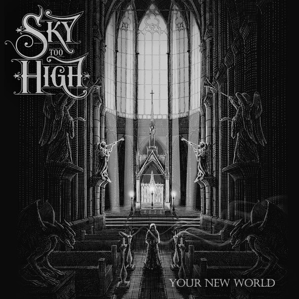  Sky too High - Your New World (Single, 2017) 